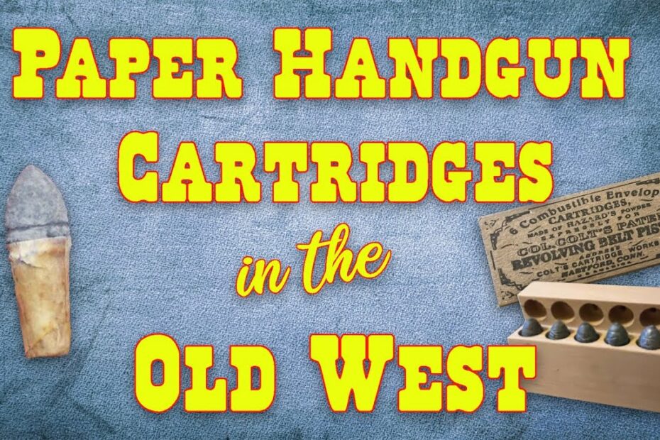 Paper Handgun Cartridges in the Old West