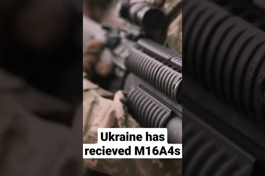 Ukrainian Army Now Issuing M16A4s