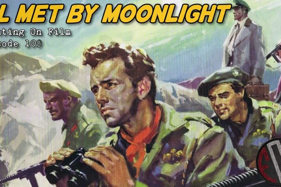 Fighting On Film Podcast: Ill Met By Moonlight (1957)