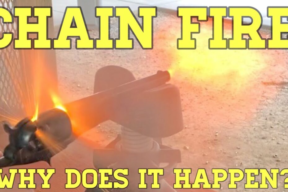 Chain Fire: Why Does It Happen?