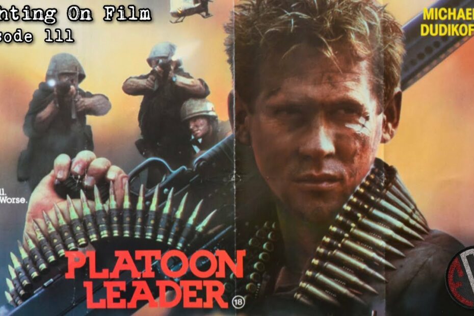 Fighting On Film Podcast: Platoon Leader 1988