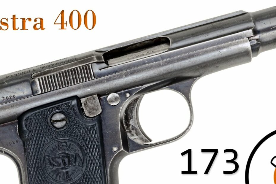 Small Arms Primer 173: Spanish Astra 400