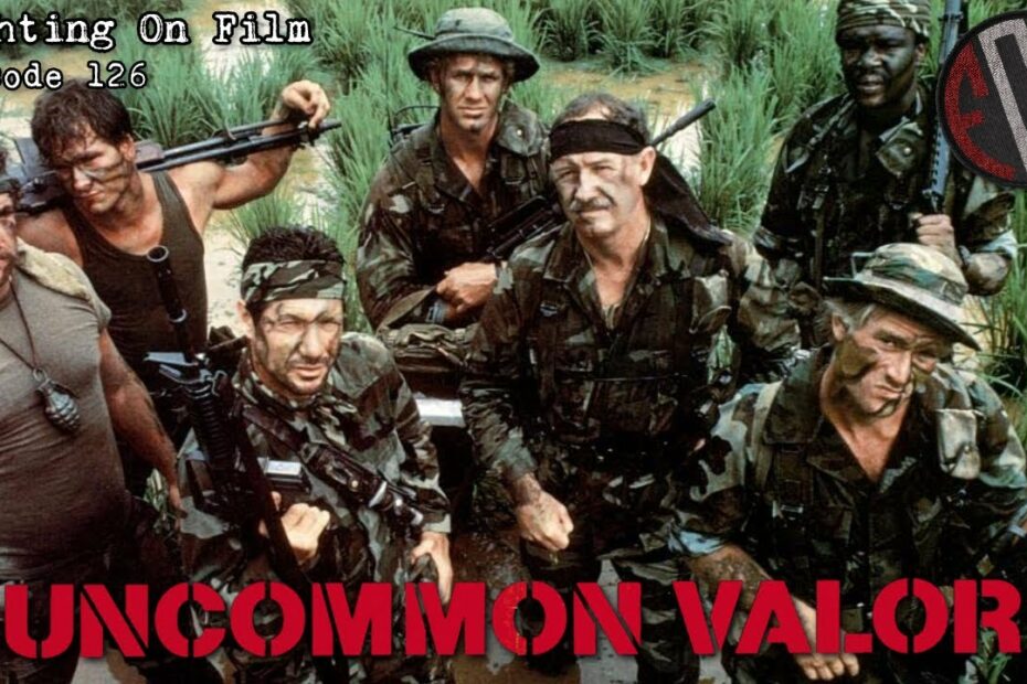 Fighting On Film Podcast: Uncommon Valor (1983)