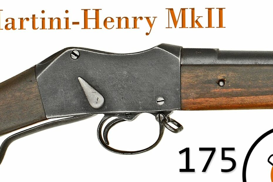Small Arms Primer 175: Martini-Henry MkII