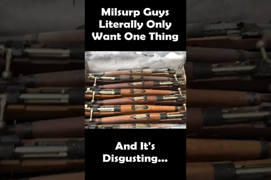 milsurp guys only want one thing