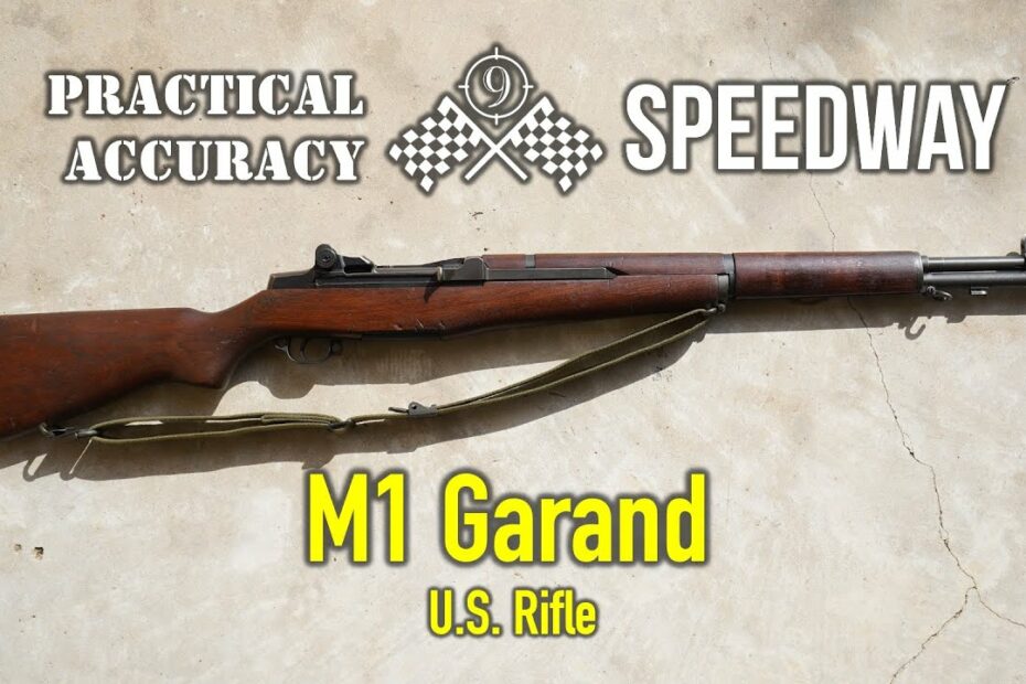 M1 Garand ? Speedway [ Long Range On the Clock ] – Practical Accuracy