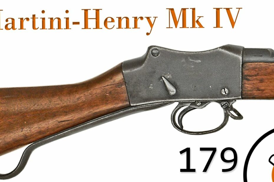 Small Arms Primer 179: Martini-Henry MkIV