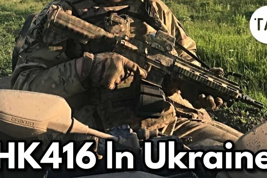 Heckler & Koch HK416 In Ukraine