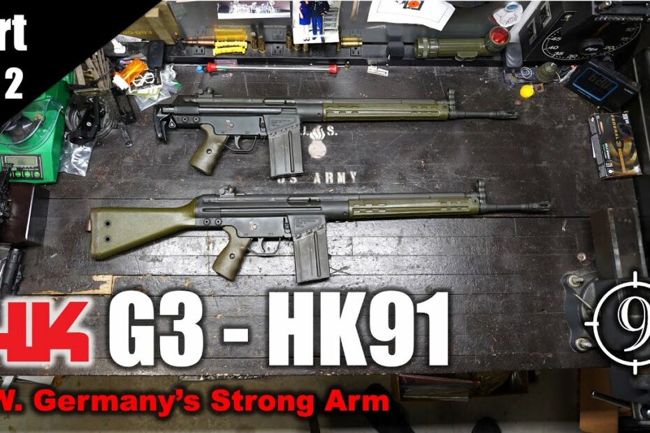 Germany’s G3 – HK91, the birth of H&K (Heckler & Koch) – feat. PTR-91