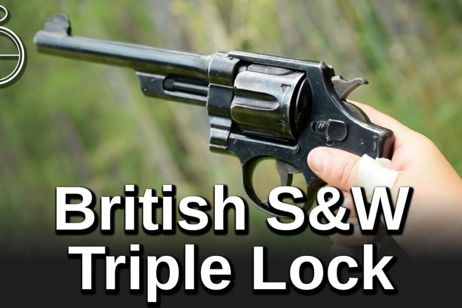 Minute of Mae: British S&W Triple Lock