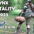 Lynx Brutality Jour 2 – Épreuves 6 à 10