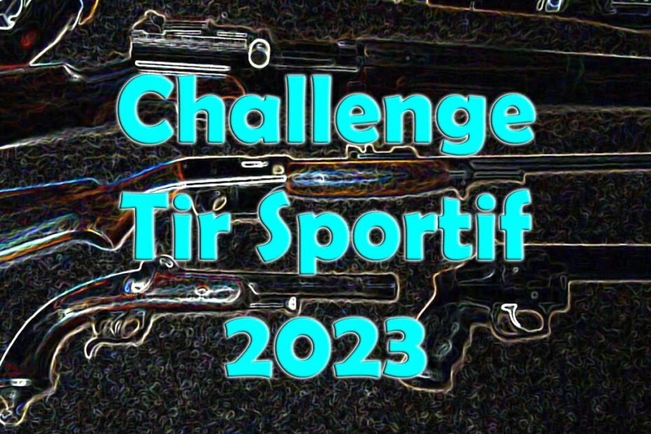 #ChallengeTir Sportif 2023 – La totale