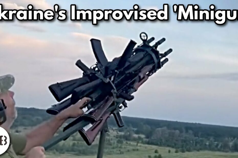 Ukraine’s Improvised ‘Minigun’