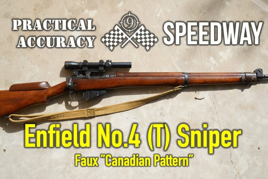 Enfield No.4 (T) faux Sniper ? Speedway [ Long Range On the Clock ] – Practical Accuracy