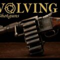 FASCINATING Revolving Rifle & Shotgun Evolution
