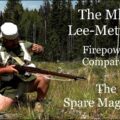 The Mk I Lee-Metford: Firepower – The Spare Magazine