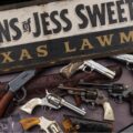 Guns of Jess Sweeten, a Texas Lawman and Gunfighter