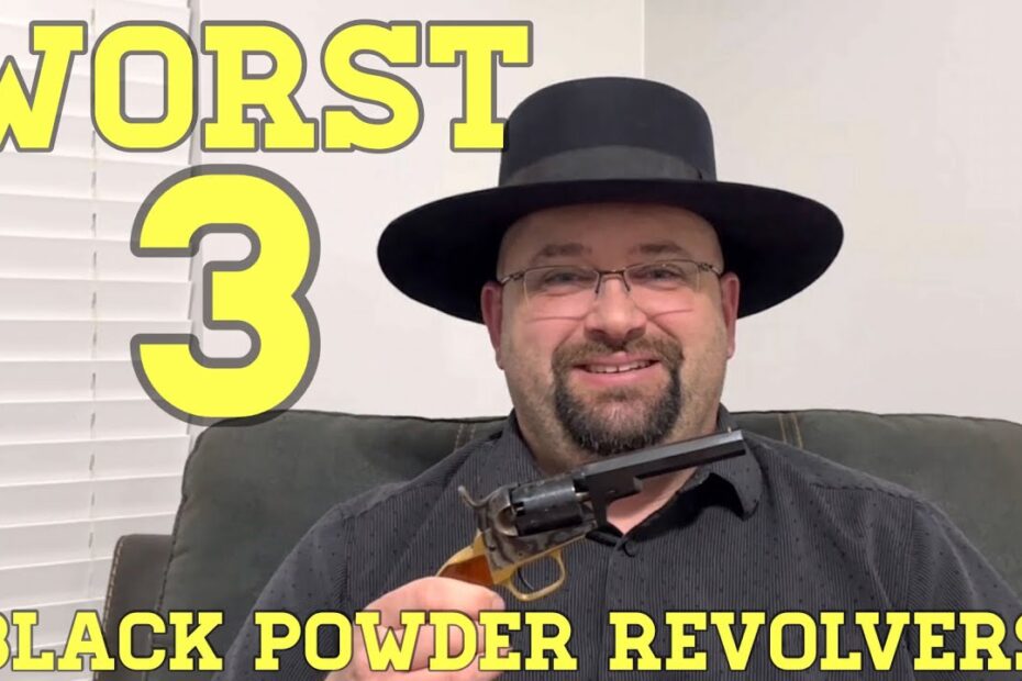 The Three WORST Black Powder Revolvers