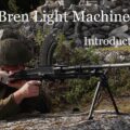 The Bren Light Machine Gun: Introduction