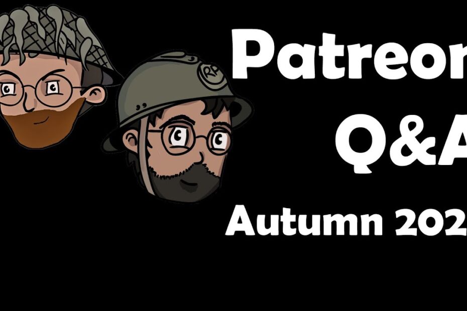 Patreon Q&A, Autumn 2023