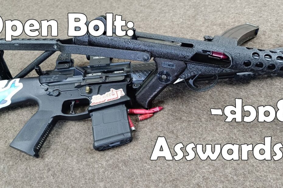 Open Bolt Operation Is Backasswards: Sterling, STEN vs AR-15