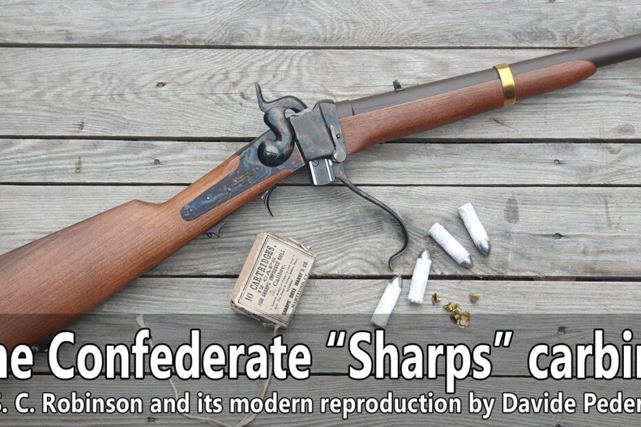 The Confederate “Sharps” cavalry carbine – the S. C. Robinson percussion breech loading carbine