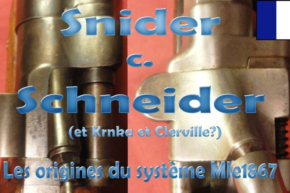 Schneider c. Snider: Le système 1867 (1re partie)