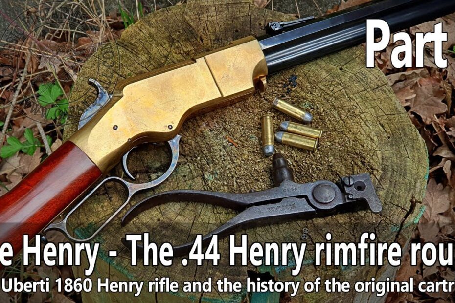 The Henry rifle – Part I. – The .44 Henry rimfire cartridge
