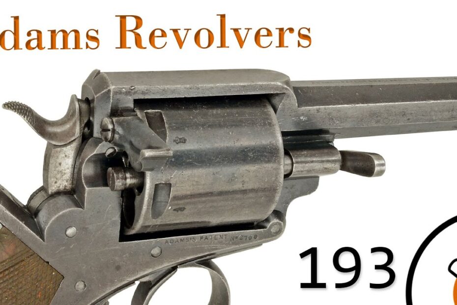 History Primer 193: Adams Revolvers Documentary | C&Rsenal