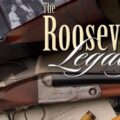 The Roosevelt Family Legacy of Arms