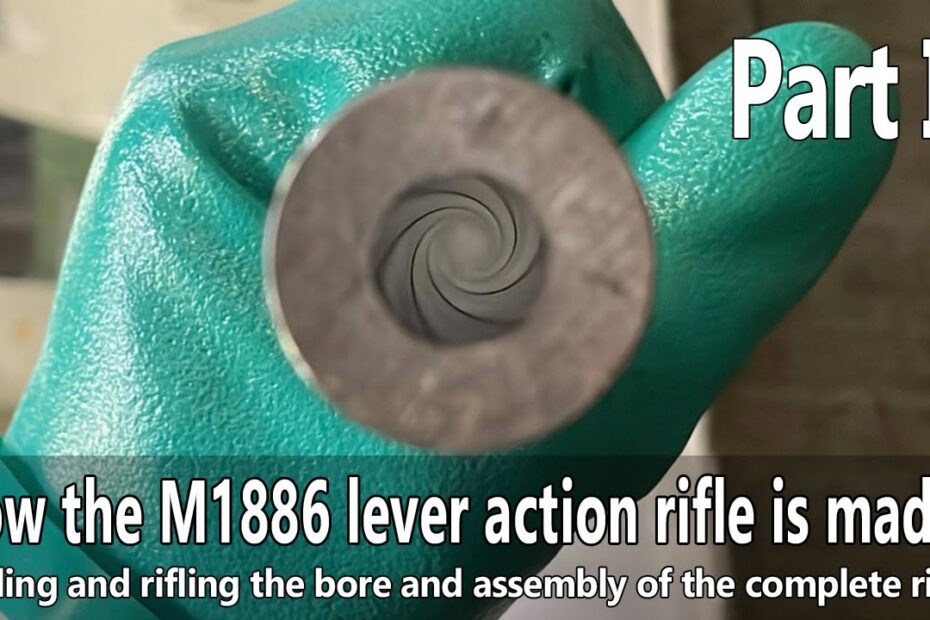 How a M1886 lever action rifle is made today. Part II. Rifling the bore, assembling the gun