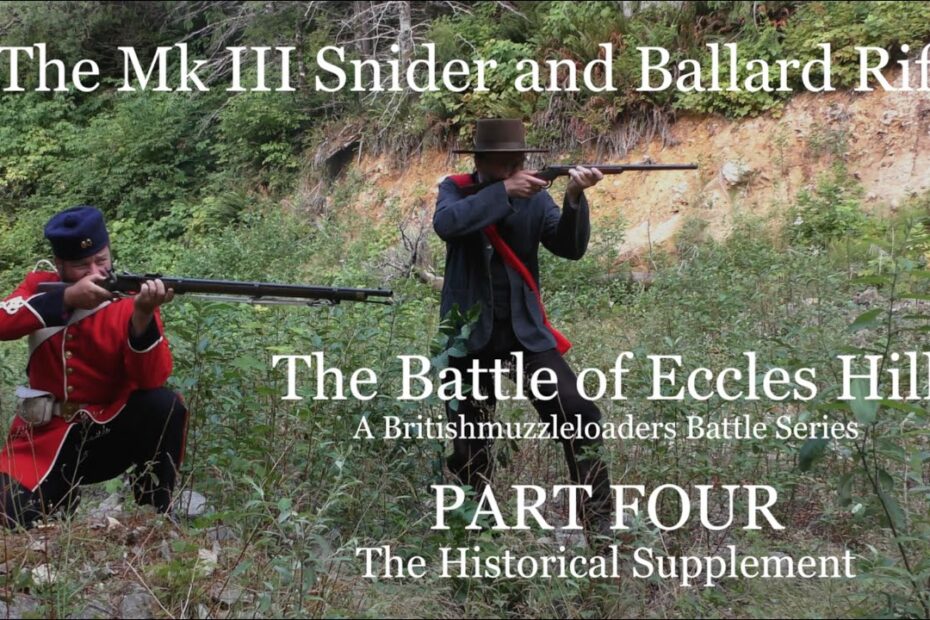 The Mk III Snider and Ballard Rifle: The Battle of Eccles Hill -PART FOUR- “Historical Supplement”