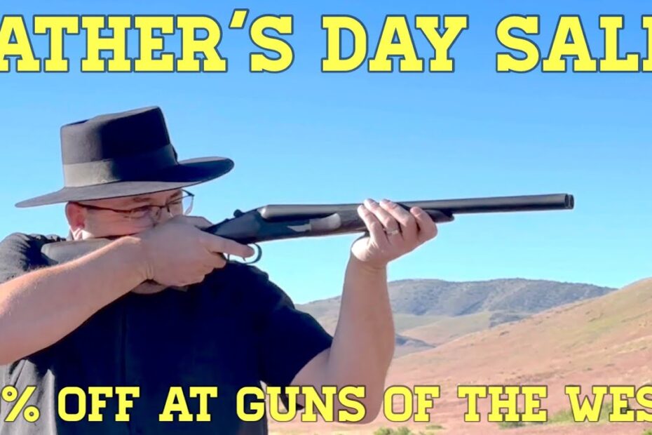 Father’s Day Sale at Guns of the West!
