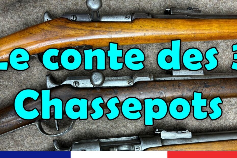 Le conte des trois Chassepots