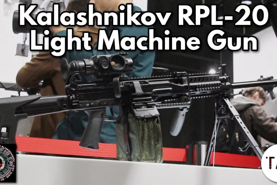 Russia’s New Light Machine Gun – RPL-20