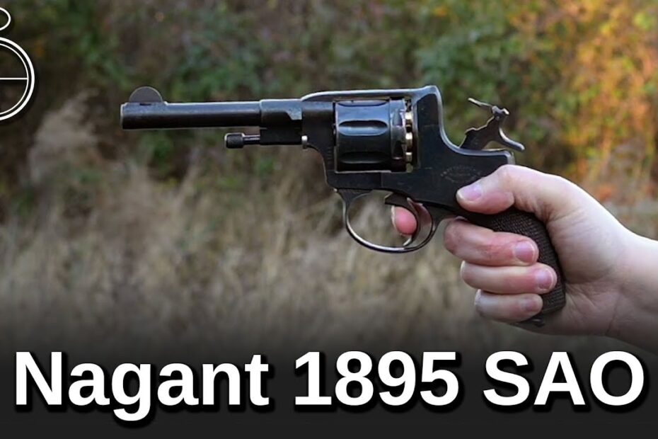 Minute of Mae: Russian Nagant 1895 “Single Action Only”