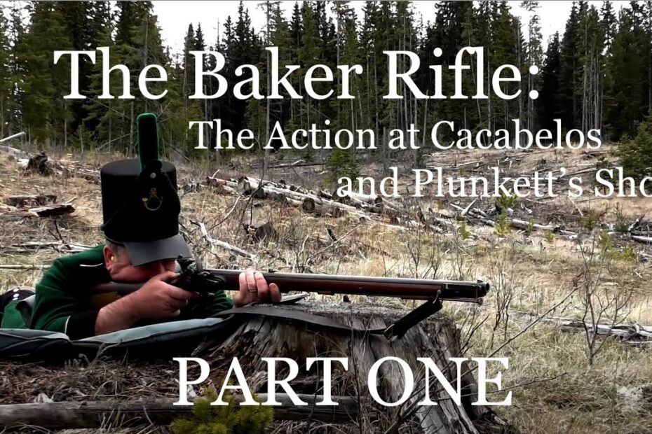 The Baker Rifle: Plunkett’s Shot -PART ONE-