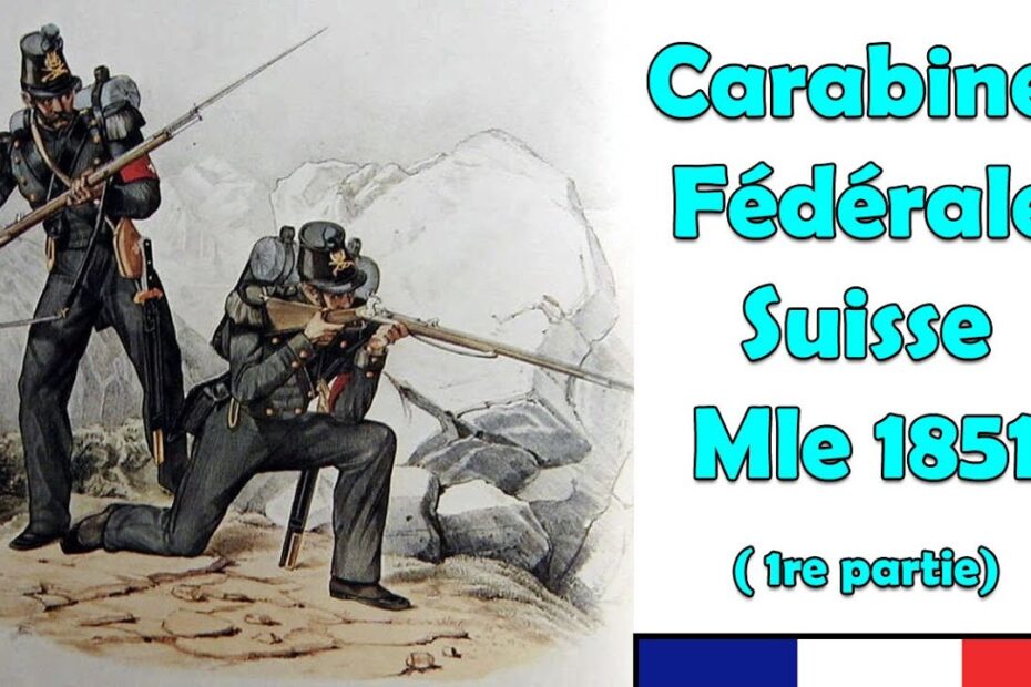 Carabine Fédérale Suisse Mle1851 (1re partie)