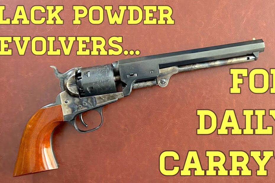 Black Powder Revolvers for Daily Carry?