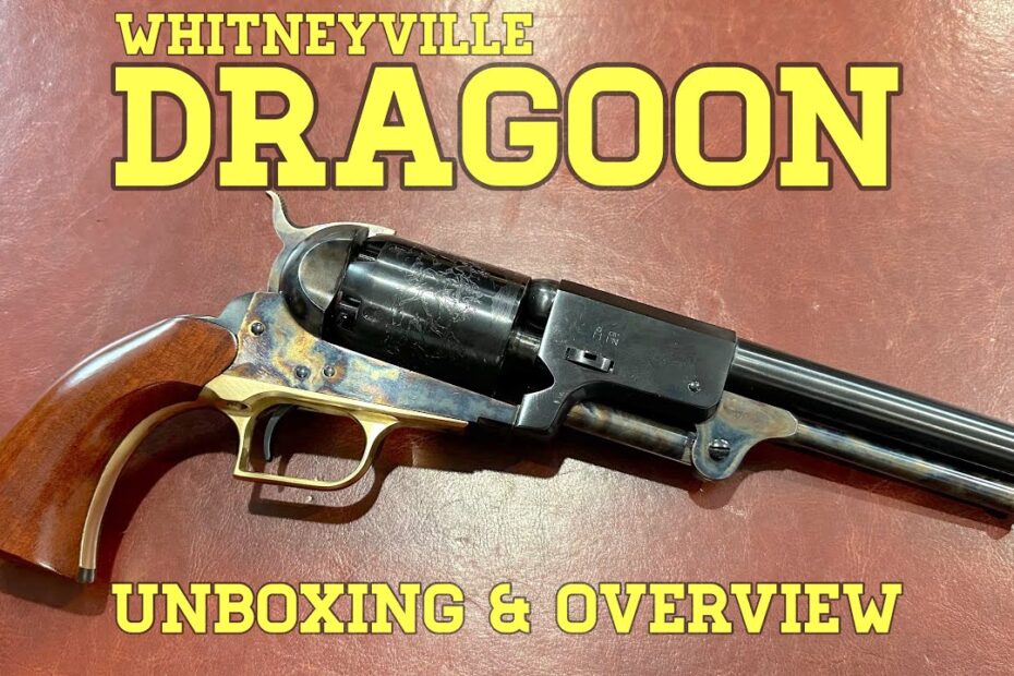 Whitneyville Dragoon: Unboxing and Overview