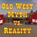 Old West Myth Vs. Reality: Dual Weilding Sixguns