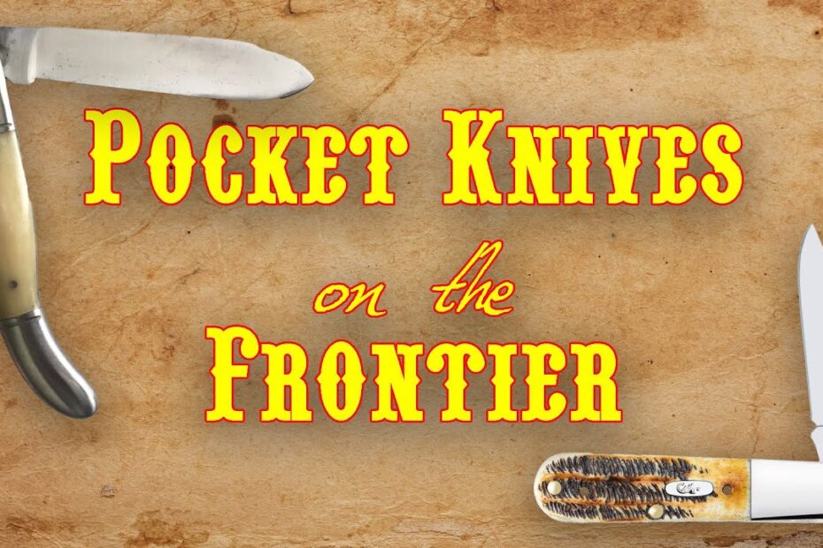 Pocket Knives on the Frontier