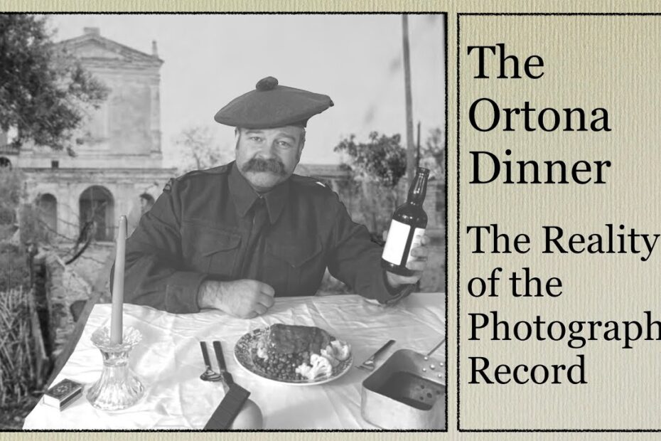 The Ortona Dinner: The Reality of the Photographic Record