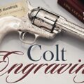 Meet the Masters: Colt’s Artisan Engravers