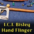 It’s a Trap! 030: I.C.I. Bisley Hand Flinger