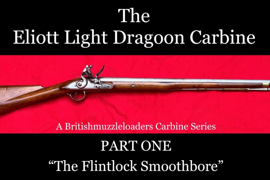 The Eliott Light Dragoon Carbine –  BML Carbine Series PART 1