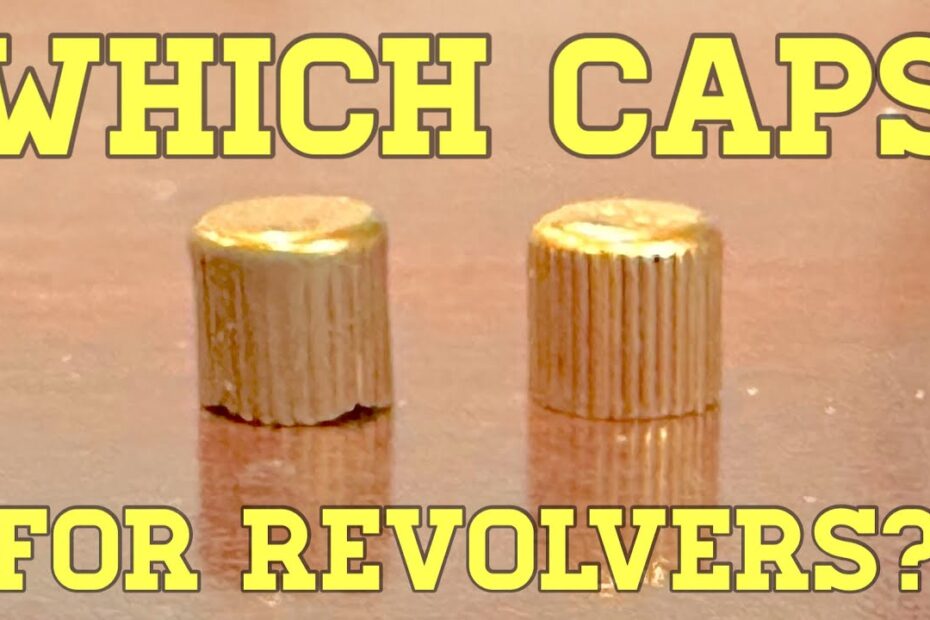 Which Caps for Revolvers?
