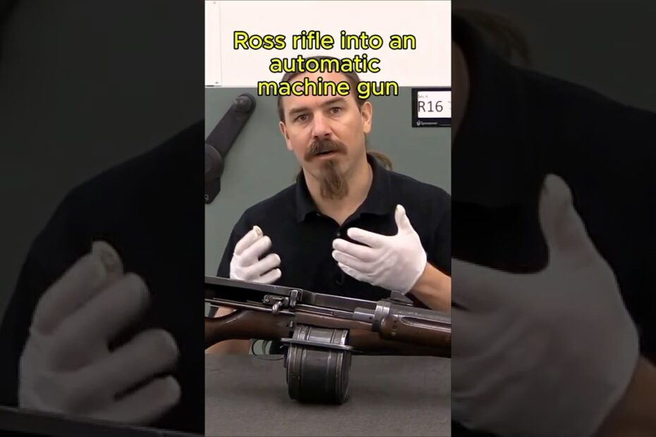 Huot Automatic Rifle: The Ross Goes Full Auto