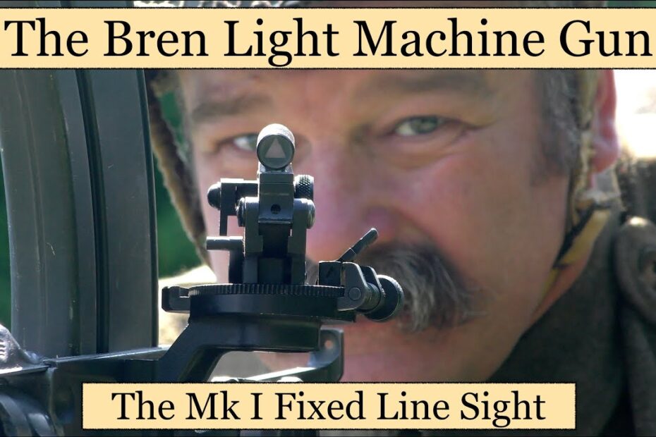 The Bren Light Machine Gun: The Fixed Line Sight, Mk I