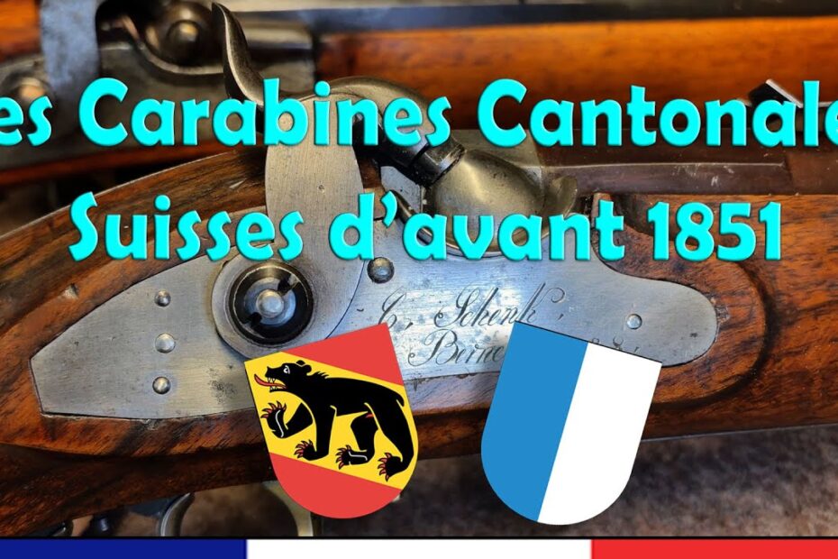 Les Carabines Cantonales Suisse d’avant 1851
